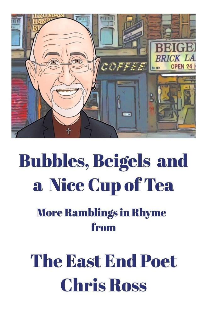Bubbles Beigels and a Nice Cup of Tea