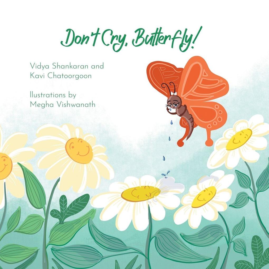 Don't Cry Butterfly!