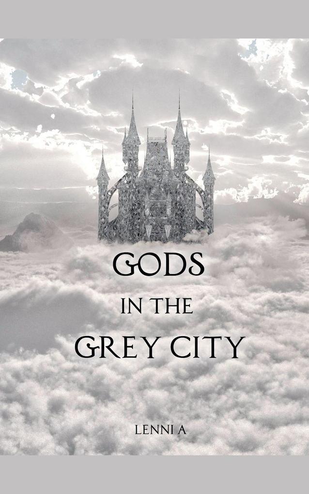 Gods in the Grey City