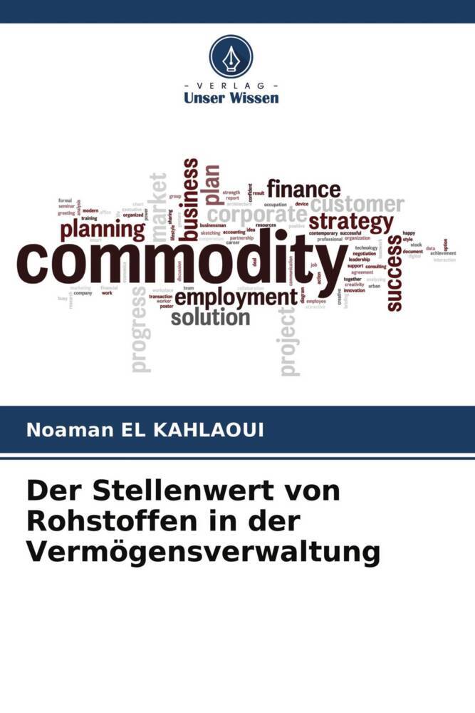 Der Stellenwert von Rohstoffen in der Vermögensverwaltung