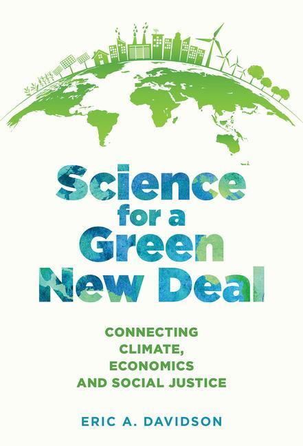Science for a Green New Deal: Connecting Climate Economics and Social Justice