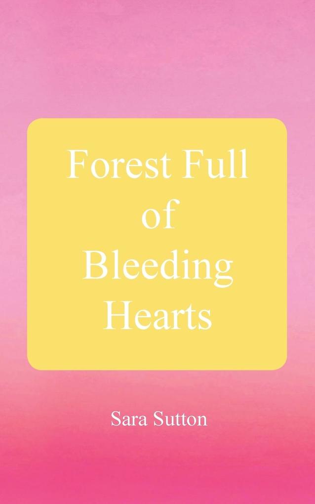 Forest Full of Bleeding Hearts