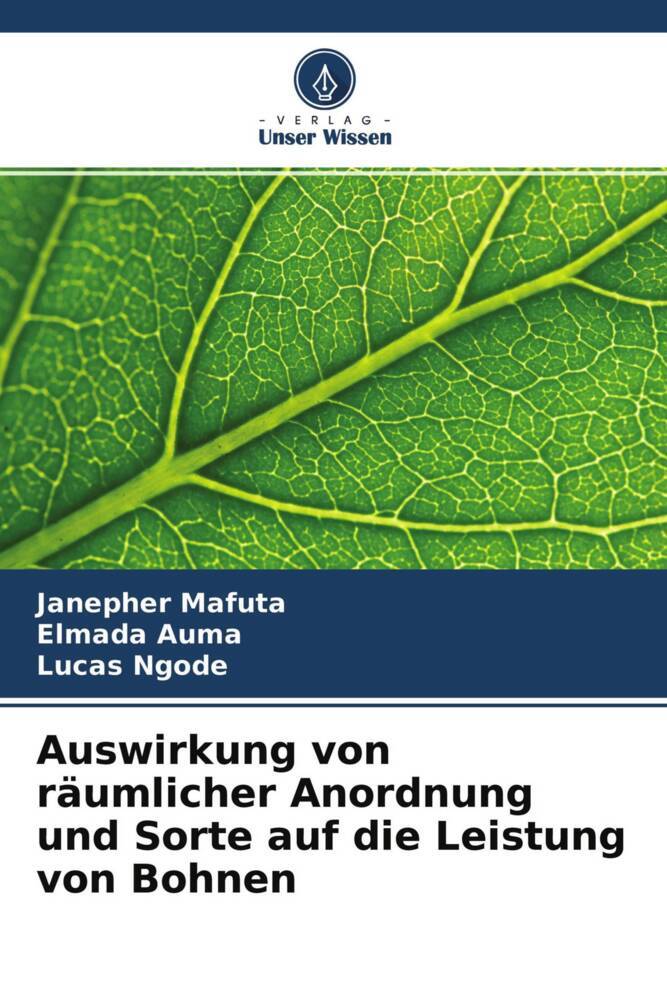 Auswirkung von räumlicher Anordnung und Sorte auf die Leistung von Bohnen