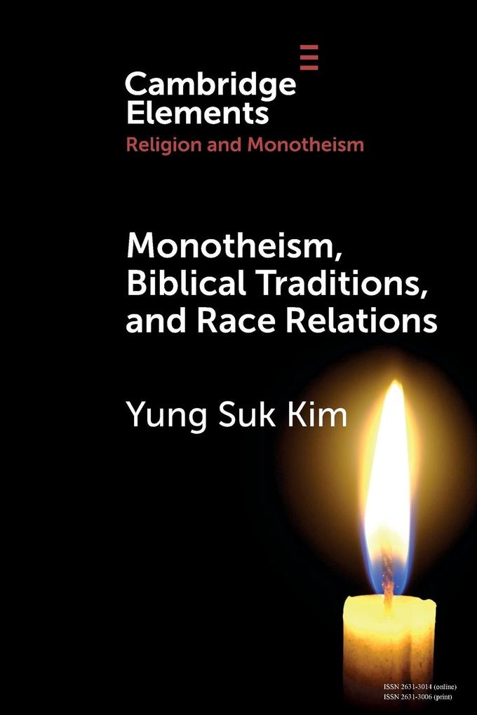 Monotheism Biblical Traditions and Race Relations