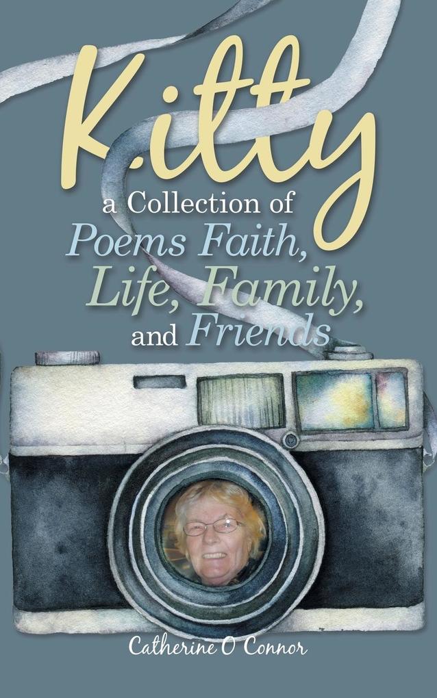 Image of Kitty a Collection of Poems Faith Life Family and Friends