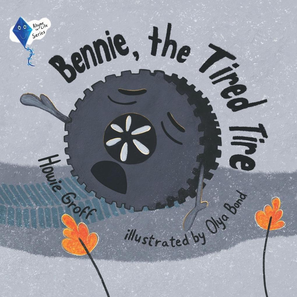 Bennie The Tired Tire