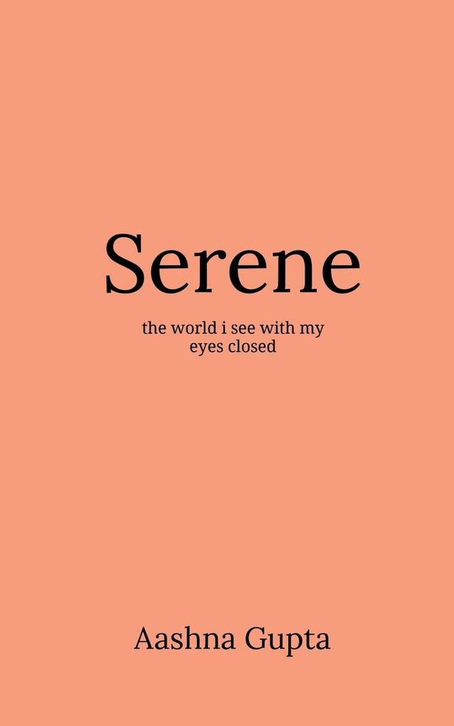 Serene