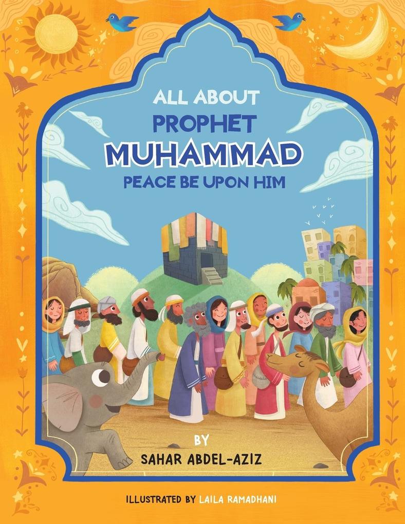 All About Prophet Muhammad (Peace be upon him)