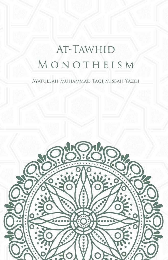 At-Tawhid or Monotheism
