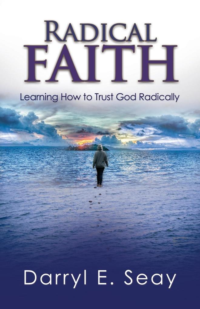 Radical Faith