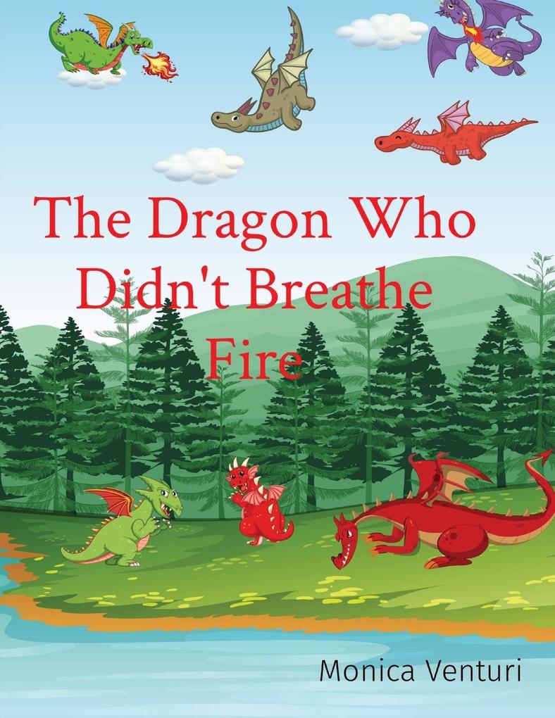 The Dragon Who Didn‘t Breathe Fire