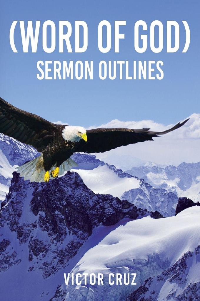 (Word of God) Sermon Outlines
