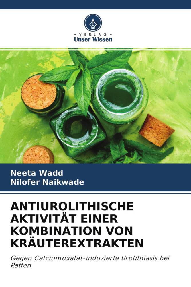 ANTIUROLITHISCHE AKTIVITÄT EINER KOMBINATION VON KRÄUTEREXTRAKTEN