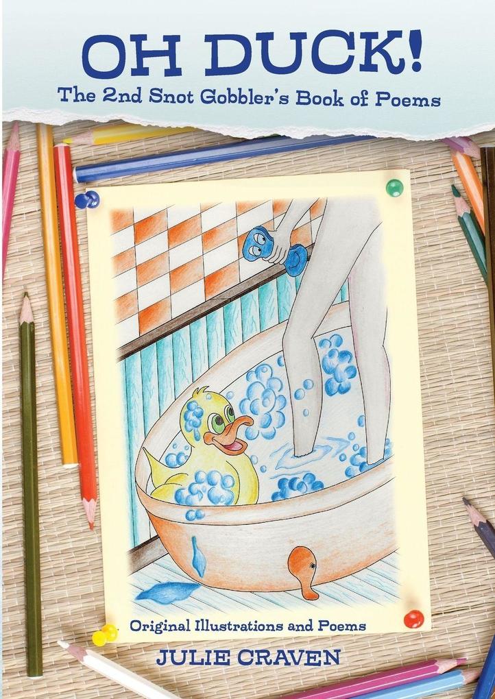 OH DUCK The 2nd Snot Gobblers Book of Poems