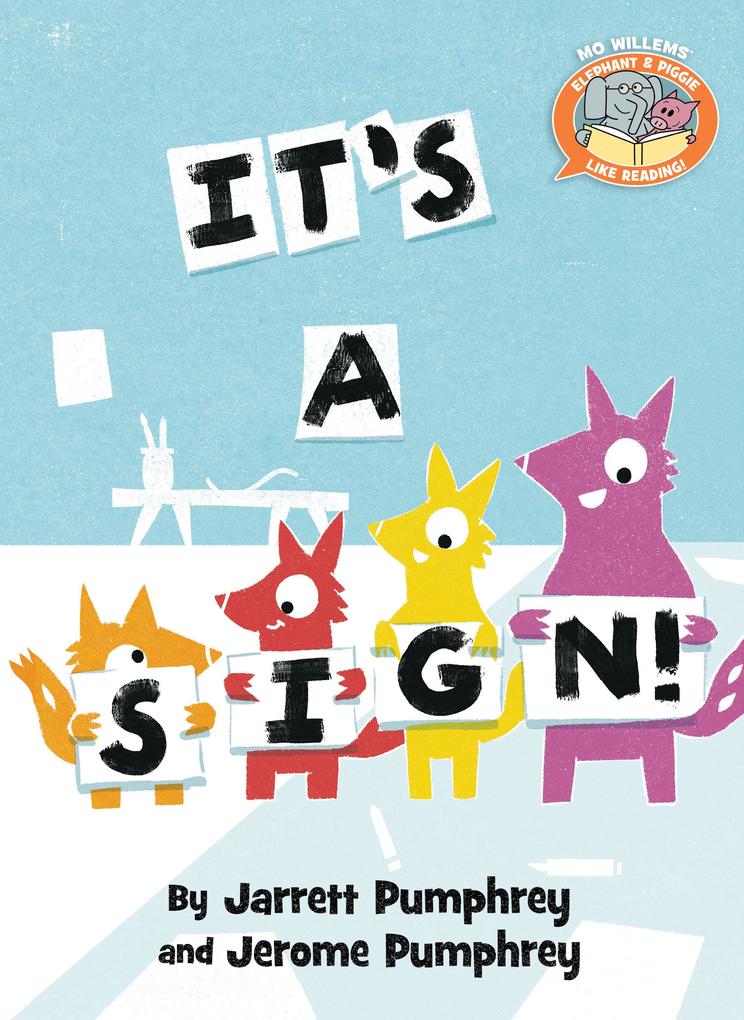 It‘s a Sign!-Elephant & Piggie Like Reading!