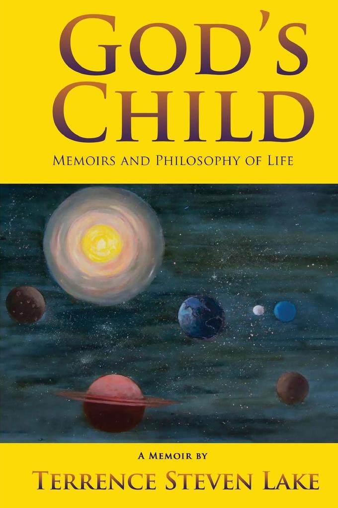 God‘s Child: Memoirs and Philosophy of Life