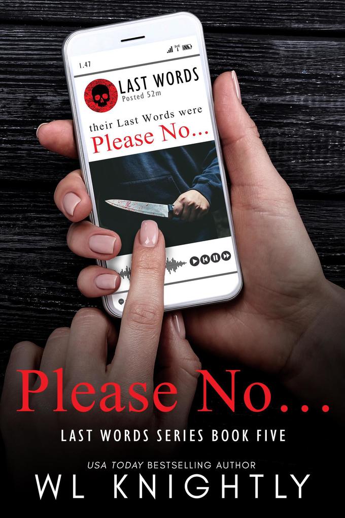 Please No (Last Words Series #5)