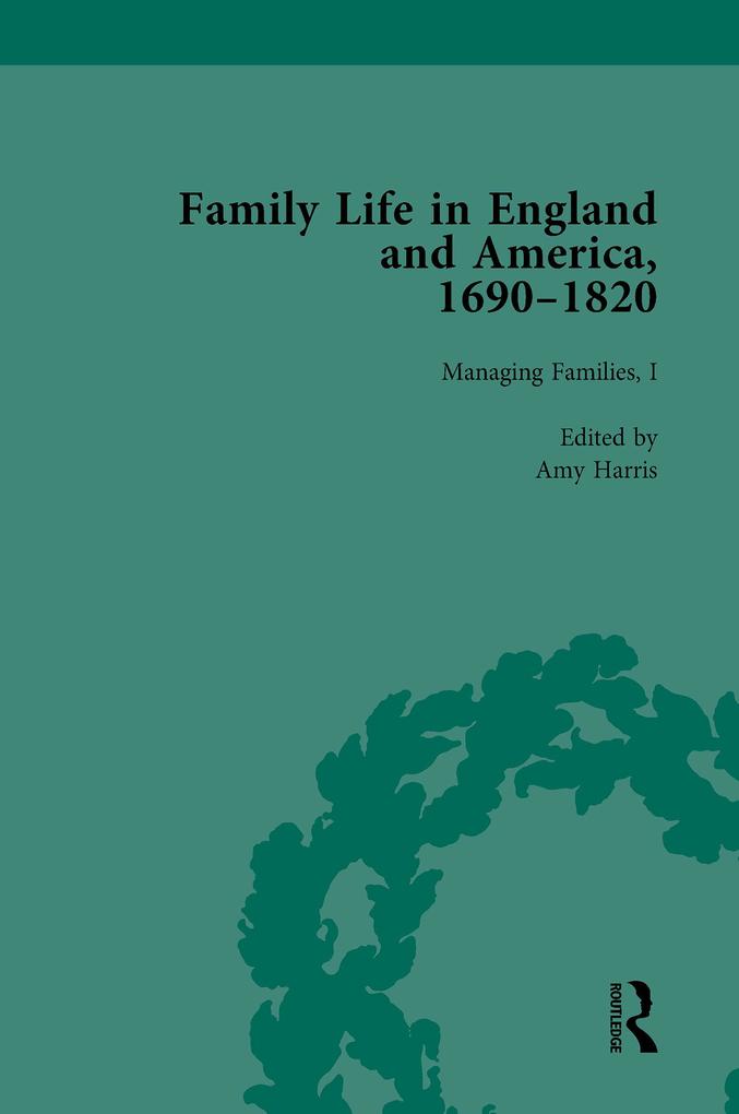 Family Life in England and America 1690-1820 vol 3
