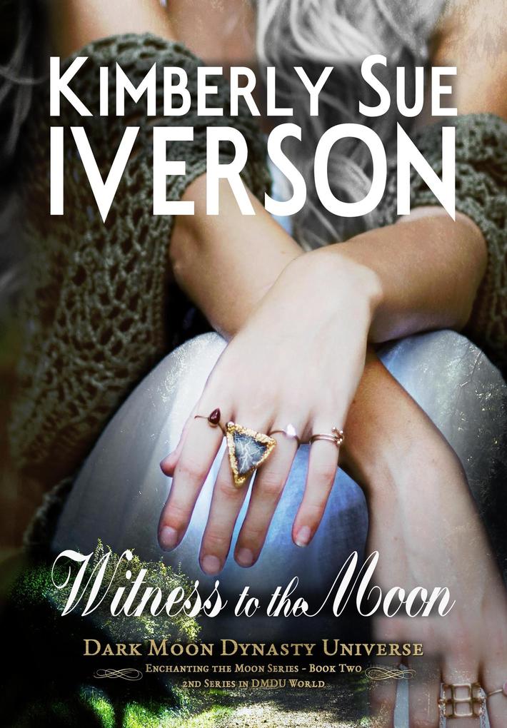 Witness to the Moon (Enchanting the Moon #2)