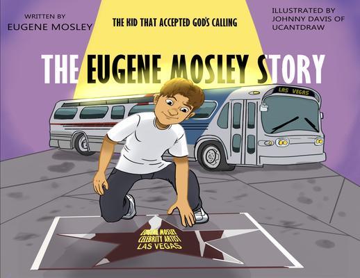 The Eugene Mosley Story