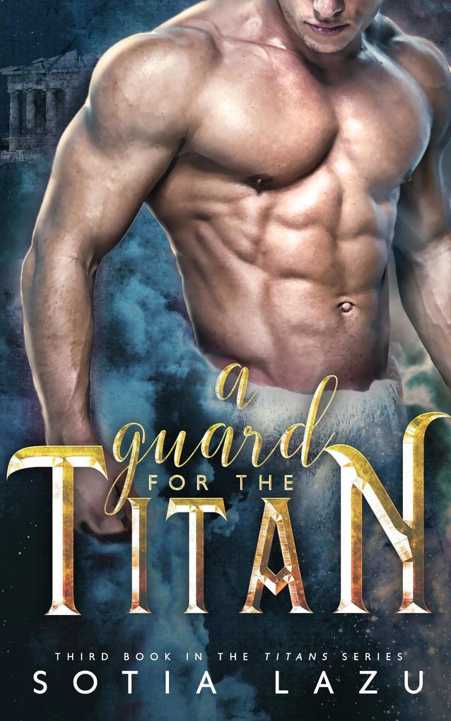 A Guard for the Titan (TITANS #3)