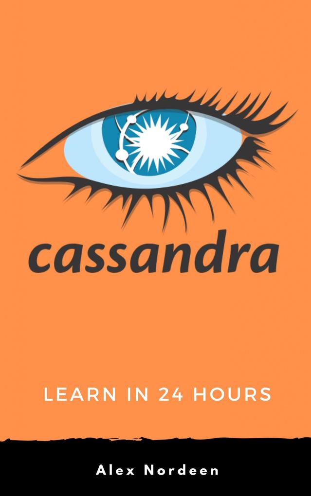 Learn Cassandra in 24 Hours
