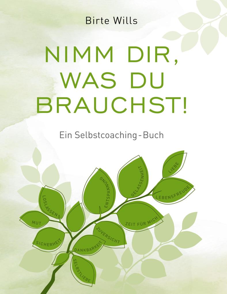 Image of Nimm Dir was Du brauchst! - Ein Selbstcoaching-Buch