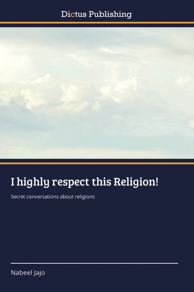 I highly respect this Religion!