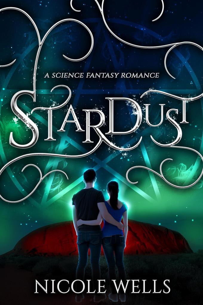 StarDust: A Science Fantasy Romance (The Five Elements #2)