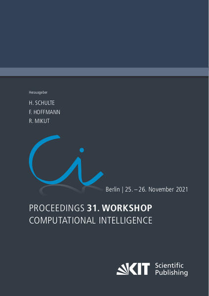 Proceedings - 31. Workshop Computational Intelligence : Berlin 25. - 26. November 2021