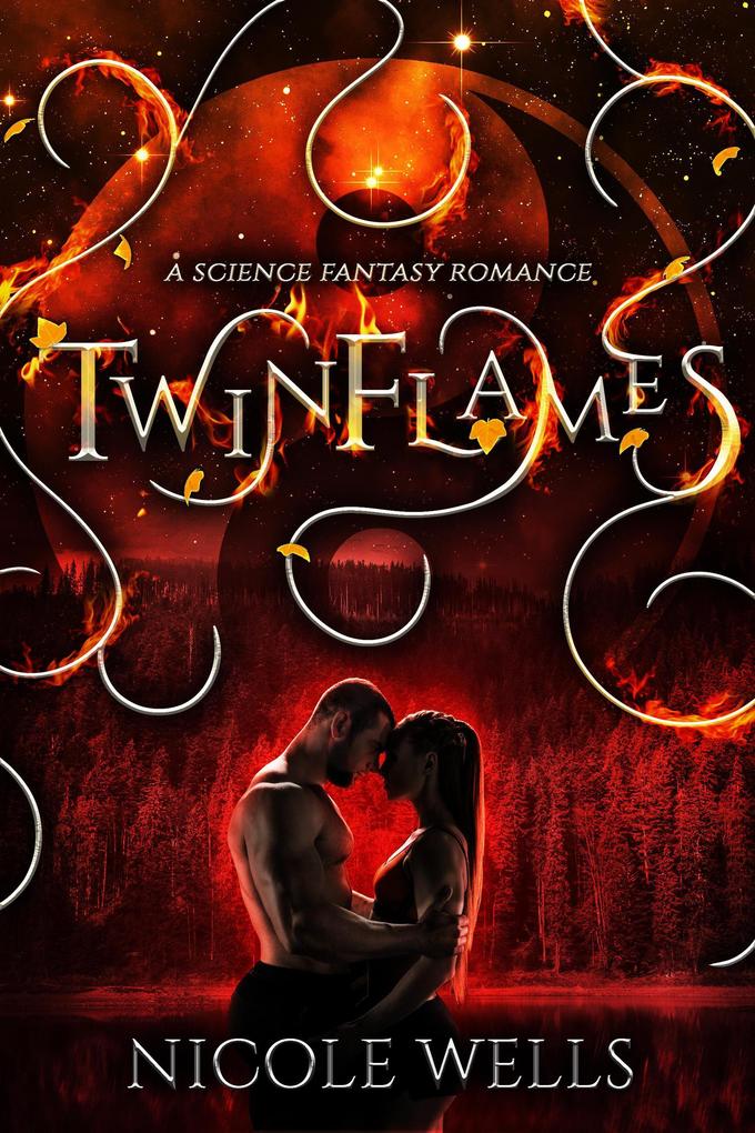 TwinFlames: A Science Fantasy Romance (The Five Elements #3)