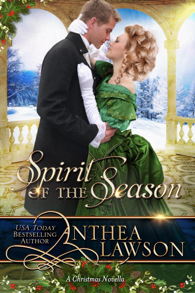 Spirit of the Season: A Sweet Regency Christmas Tale (Noble Holidays #6)