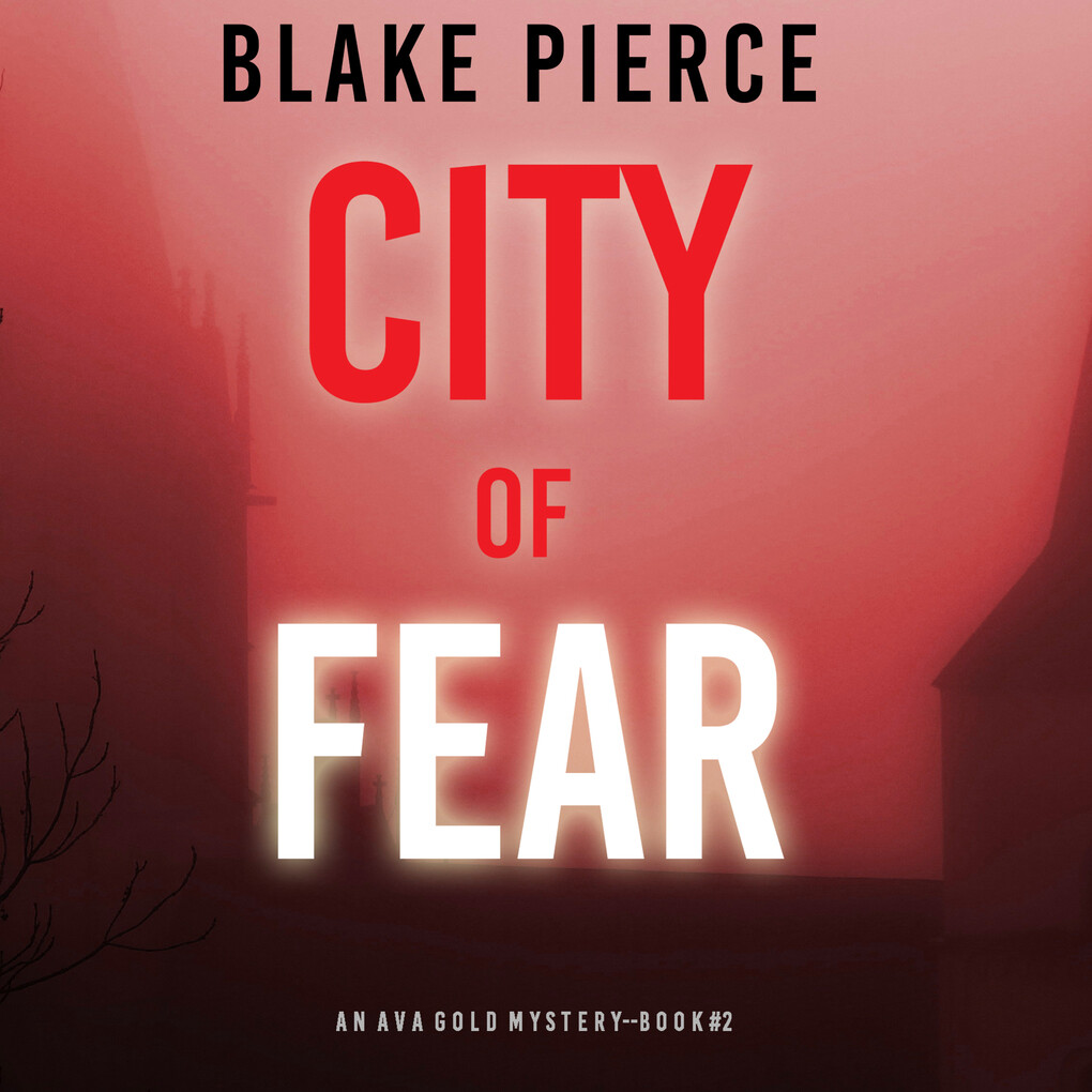 City of Fear (An Ava Gold Mystery‘Book 2)