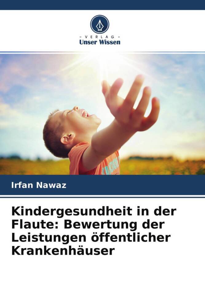 Kindergesundheit in der Flaute: Bewertung der Leistungen öffentlicher Krankenhäuser