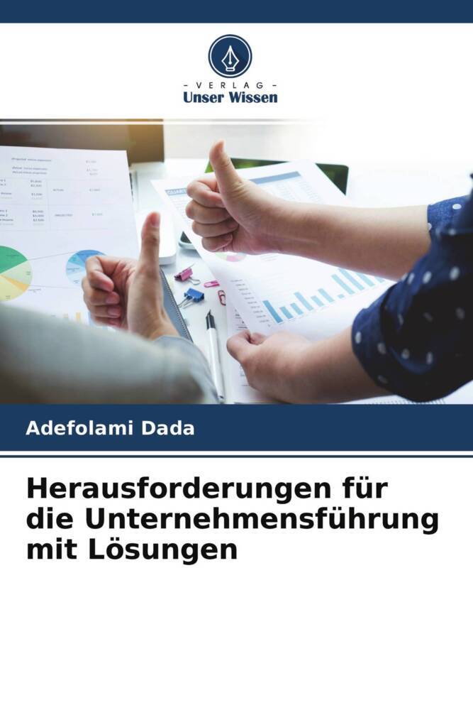 Herausforderungen für die Unternehmensführung mit Lösungen