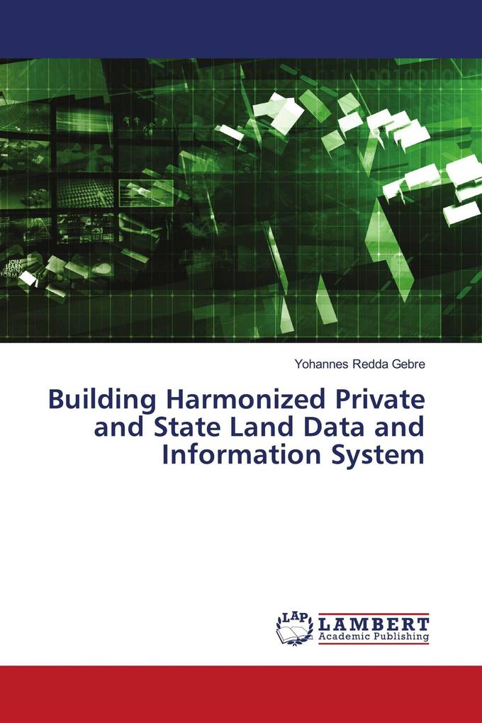 Building Harmonized Private and State Land Data and Information System