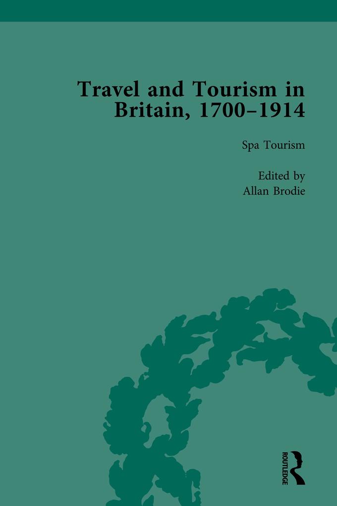 Travel and Tourism in Britain 1700-1914 Vol 2