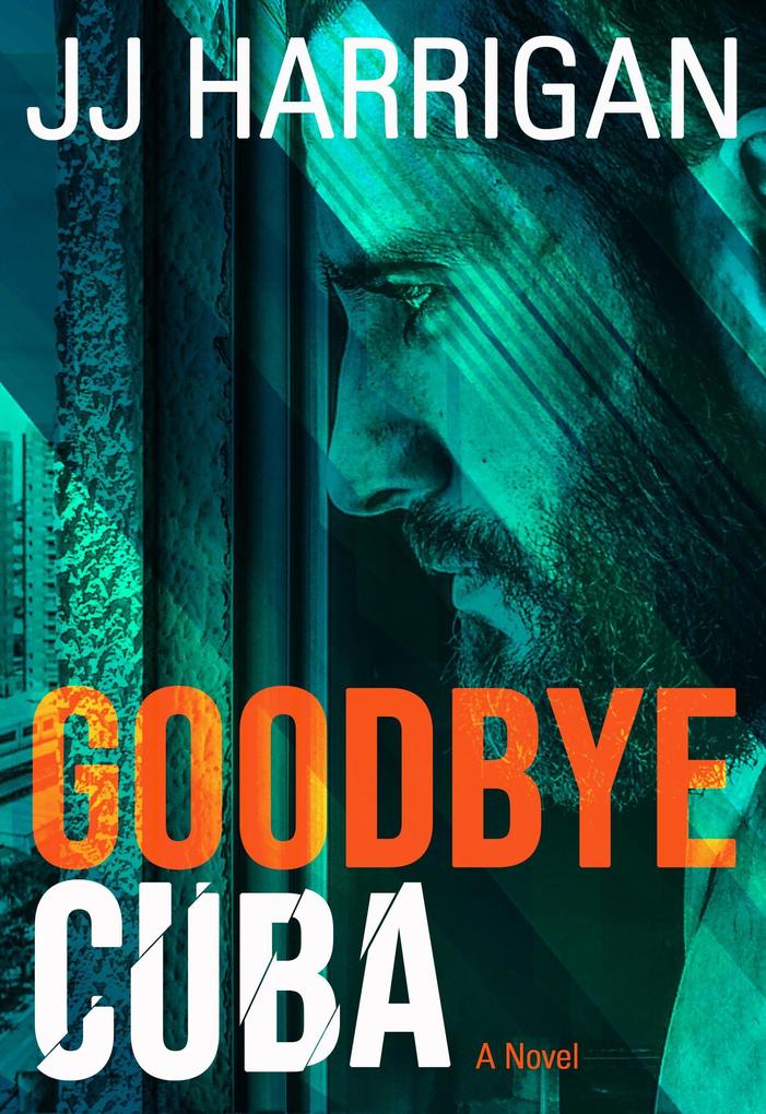 Goodbye Cuba (Goodbye Series #1)