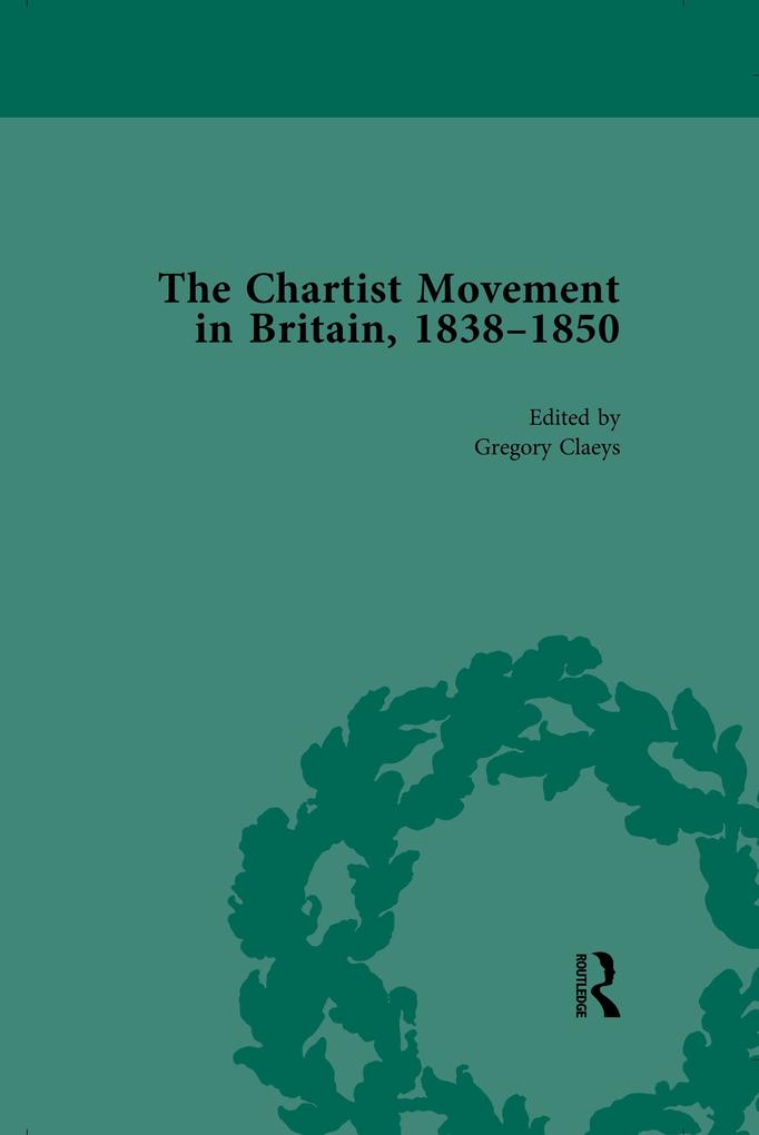 Chartist Movement in Britain 1838-1856 Volume 5