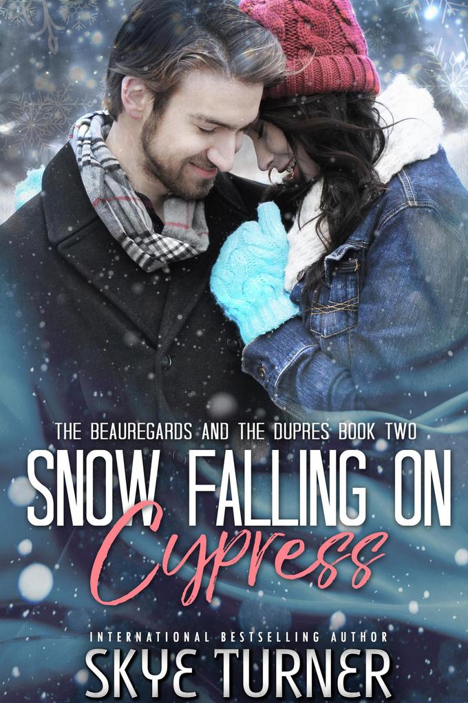 Snow Falling on Cypress (The Beauregards and the Dupres #2)
