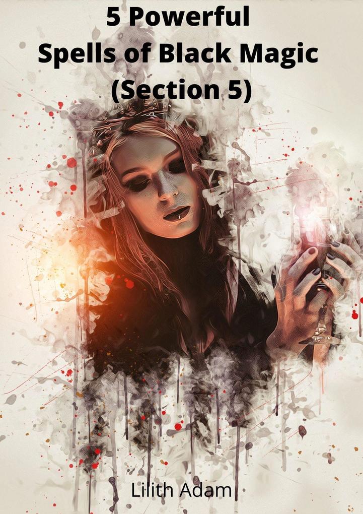 5 Powerful Spells of Black Magic (Section 5)