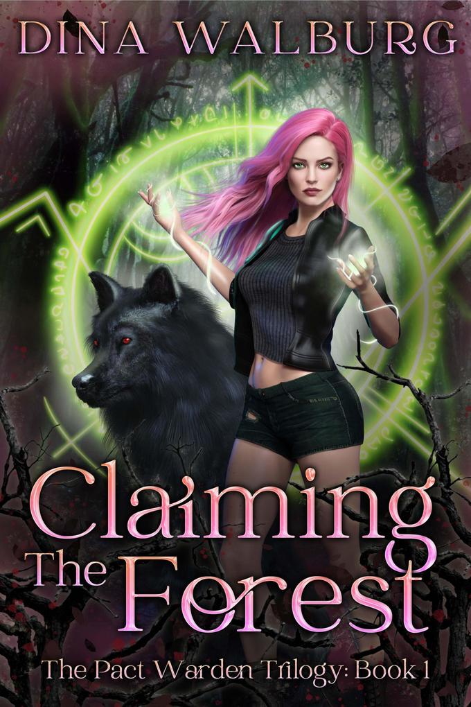 Claiming the Forest (The Pact Warden Trilogy #1)
