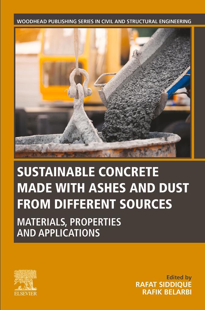 Sustainable Concrete Made with Ashes and Dust from Different Sources