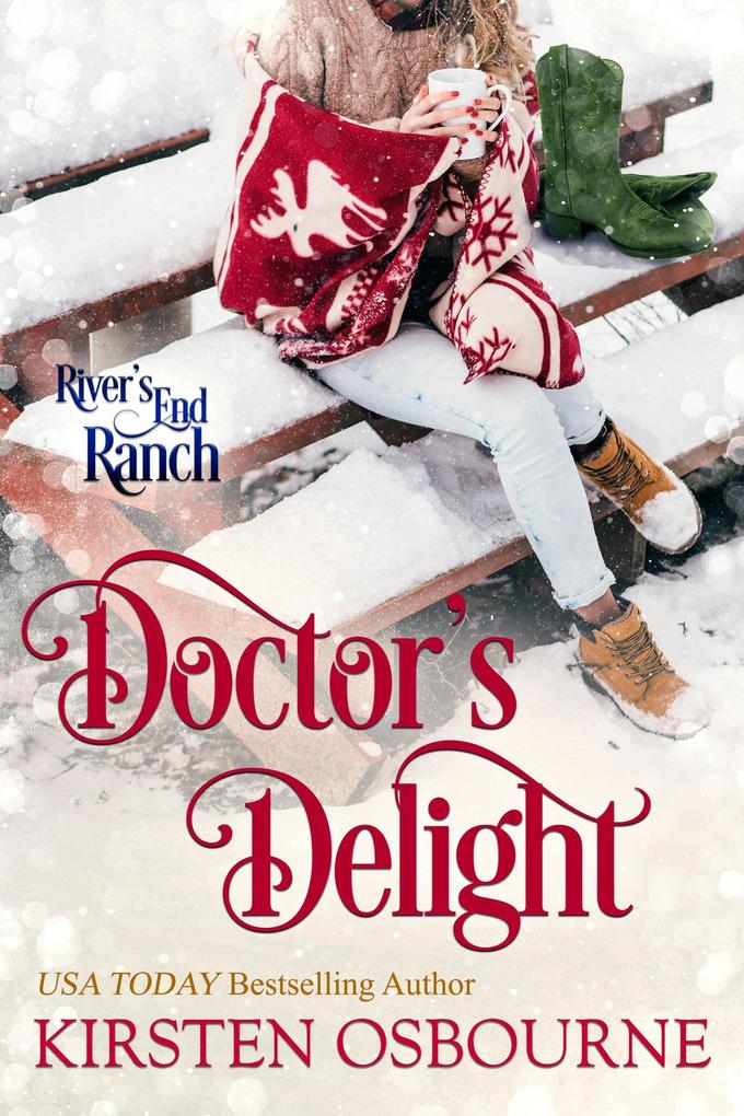 Doctor‘s Delight (River‘s End Ranch #41)