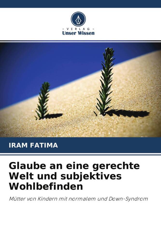 Glaube an eine gerechte Welt und subjektives Wohlbefinden
