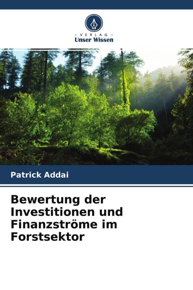 Bewertung der Investitionen und Finanzströme im Forstsektor
