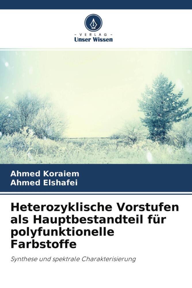 Heterozyklische Vorstufen als Hauptbestandteil für polyfunktionelle Farbstoffe