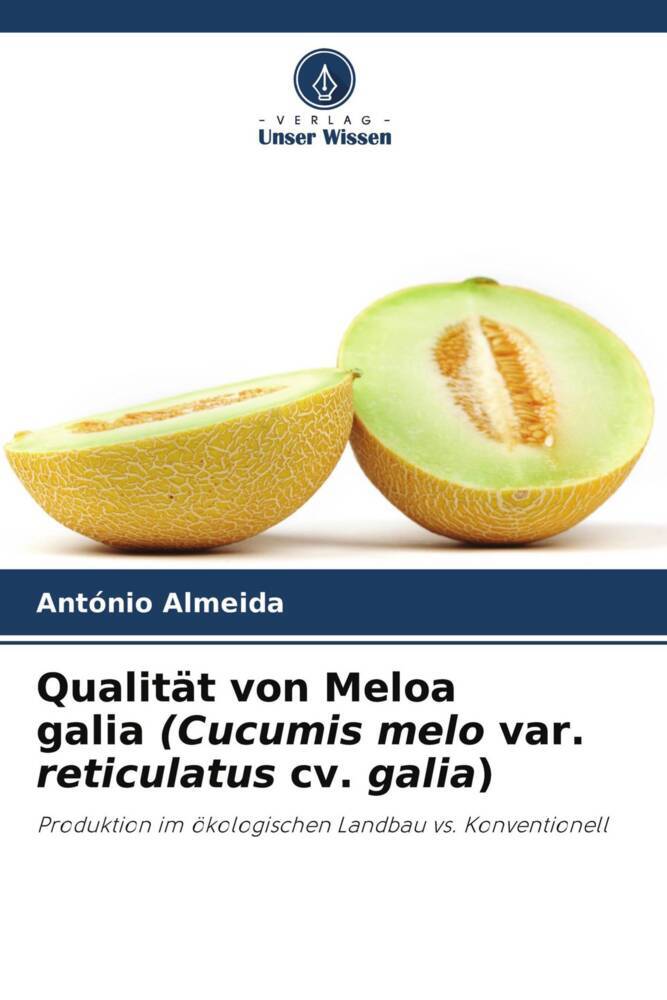 Qualität von Meloa galia (Cucumis melo var. reticulatus cv. galia)