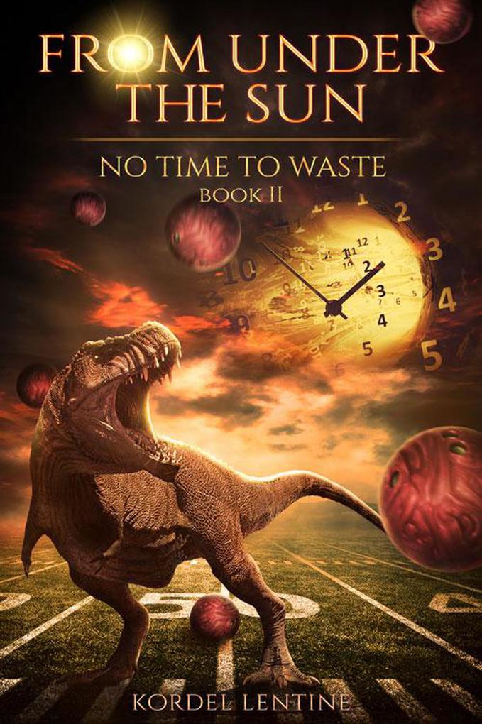 No Time To Waste (From Under the Sun #2)
