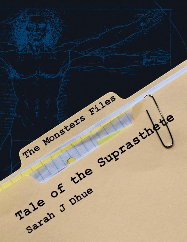 The Monsters Files: Tale of the Suprasthete